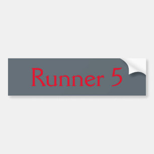 Runner 5 bumper sticker