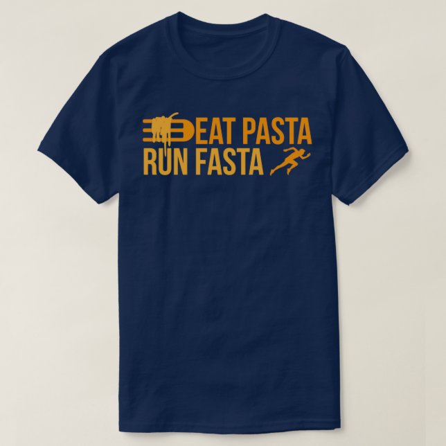 Runner Eat Pasta Run Fasta Jogger Funny Gift Idea  T-Shirt (Design Front)