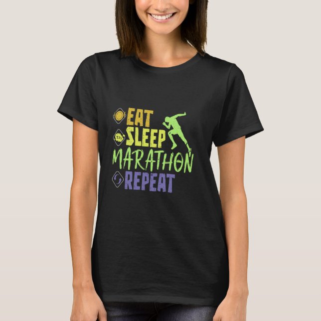 Runner EAT SLEEP MARATHON REPEAT Running Funny Mar T-Shirt (Front)