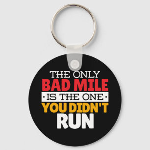 Runner - Funny Bad Mile Running Quote Keychain