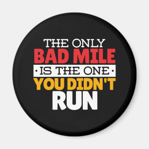 Runner - Funny Bad Mile Running Quote Magnet