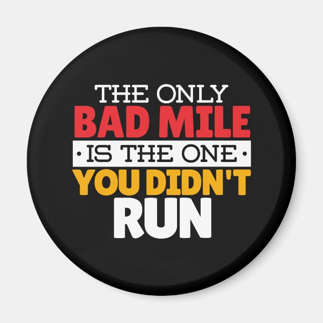 Runner - Funny Bad Mile Running Quote Magnet (Front)