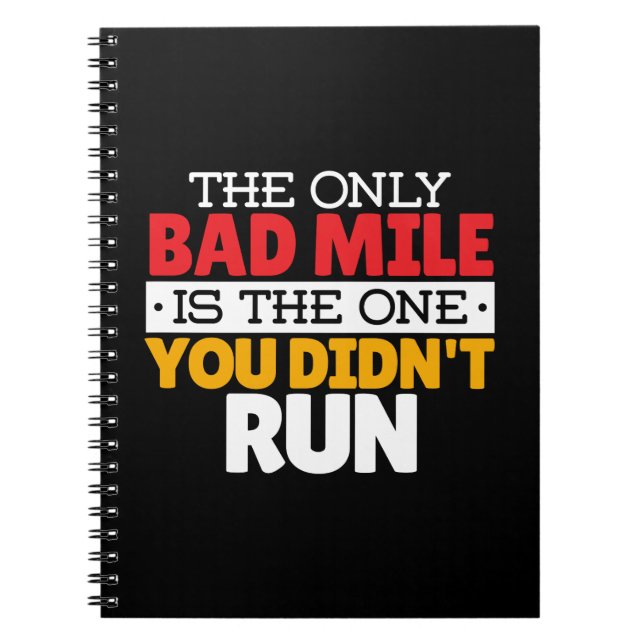 Runner - Funny Bad Mile Running Quote Notebook (Front)