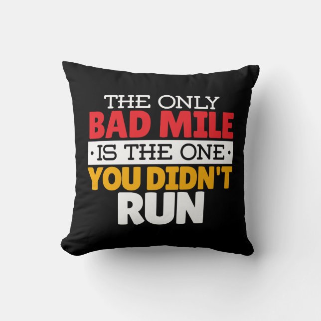 Runner - Funny Bad Mile Running Quote Throw Pillow (Front)