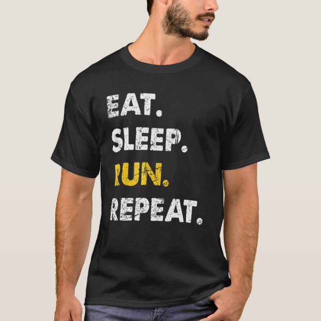 Runner Jogging Eat Sleep Run Repeat T-Shirt (Front)