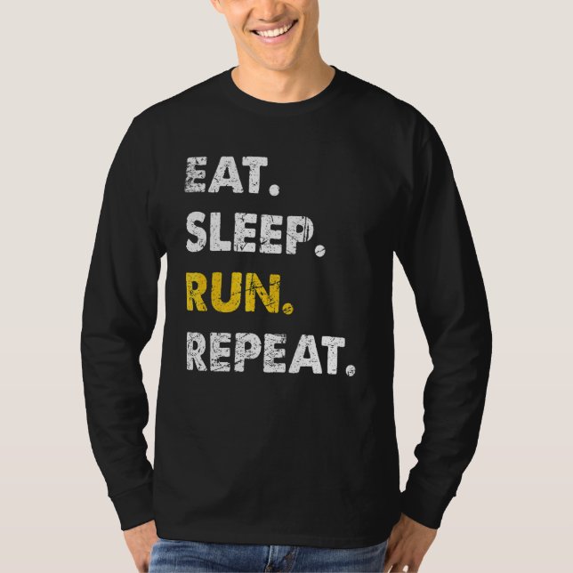 Runner Jogging Eat Sleep Run Repeat T-Shirt (Front)