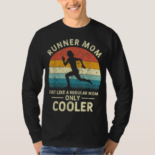 Runner Mom Funny Marathon Running Jogging Mothers T-Shirt