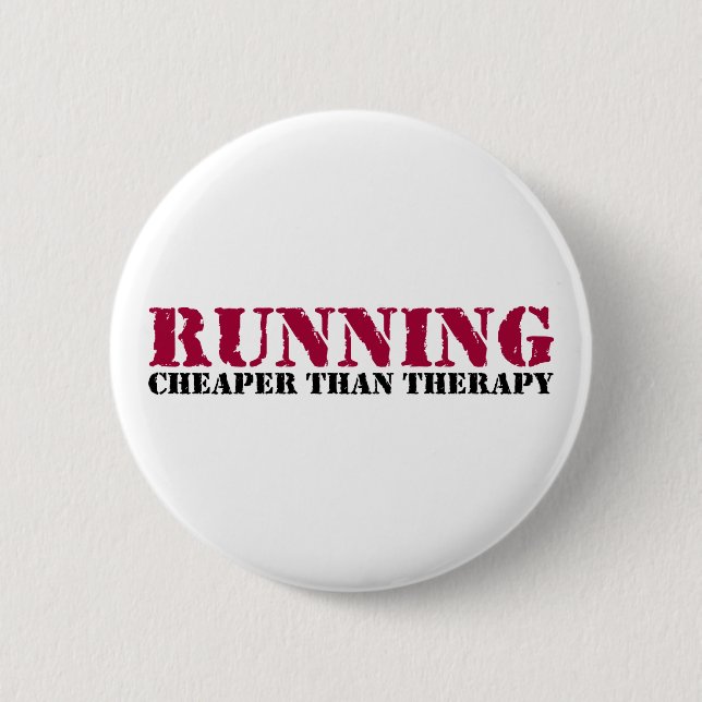 Running - Cheaper than therapy 2 Inch Round Button (Front)