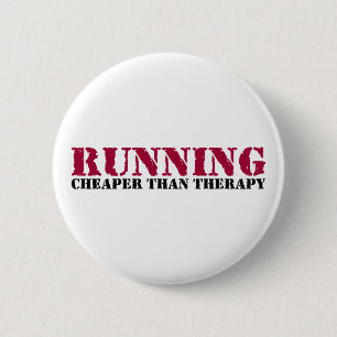 Running - Cheaper than therapy 2 Inch Round Button