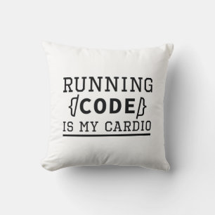 Running Code Is My Cardio Throw Pillow
