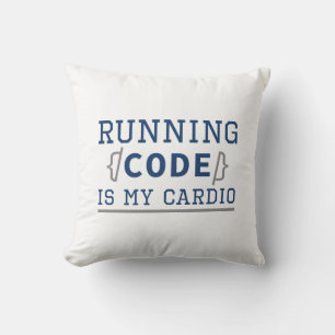 Running Code Is My Cardio Throw Pillow