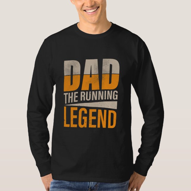 Running Dad Motivational Quote Runner Dad Funny  T-Shirt (Front)