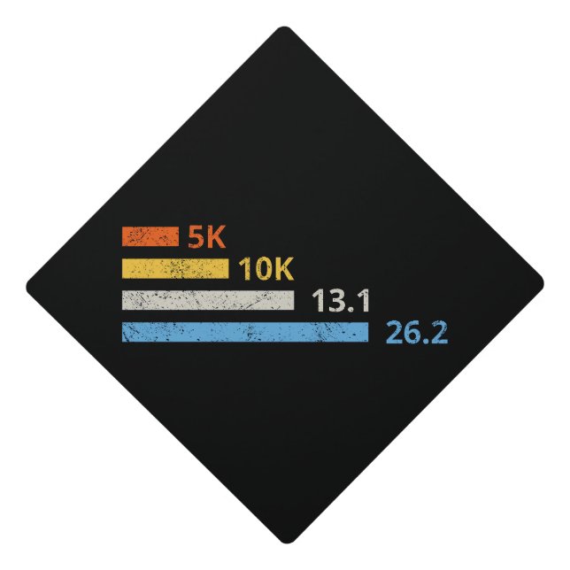 Running Distances I - 5K 10K 13.1 26.2 Marathoner Graduation Cap Topper (Front)