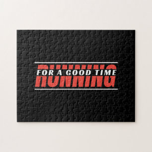 Running for A Good Time - Happy Runner Quote Jigsaw Puzzle
