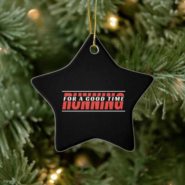 Running for A Good Time - Runner Mindset Ceramic Ornament (Tree)