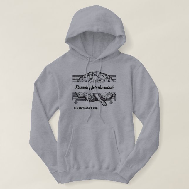 Running for the mind is always a good run hoodie (Design Front)