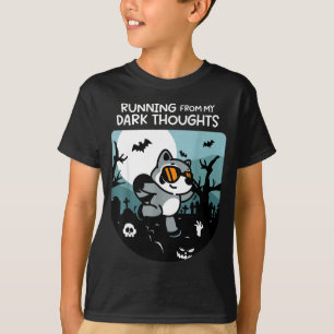 Running From My Dark Thoughts Funny Raccoon Hallow T-Shirt