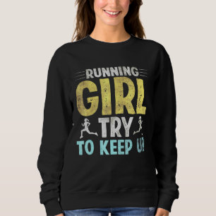 Running Girl Try To Keep Up Vintage Women Runners Sweatshirt