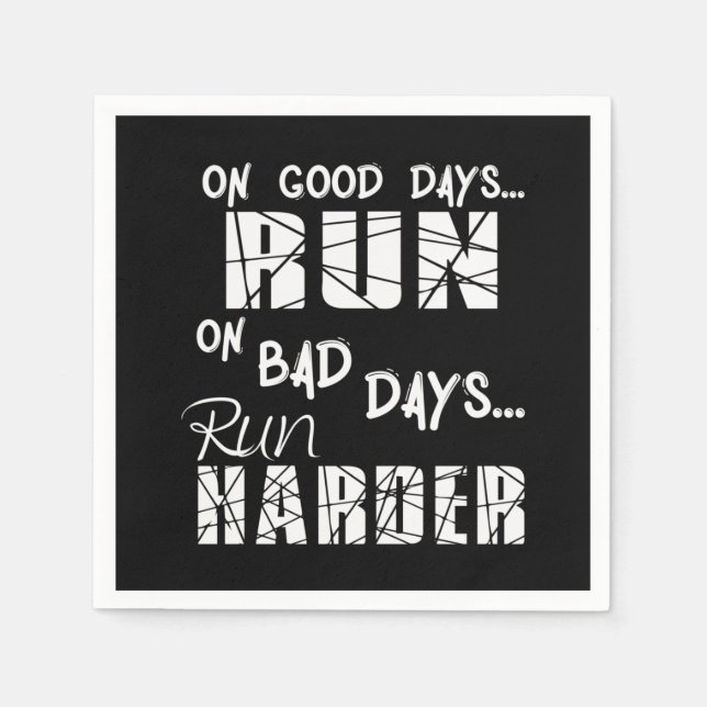Running Good Days Run - Bad Days Run Harder Napkin (Front)