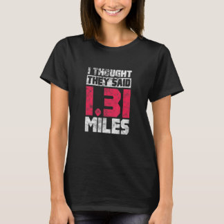 Running Half Marathon Runner 1 31 Miles Distressed T-Shirt