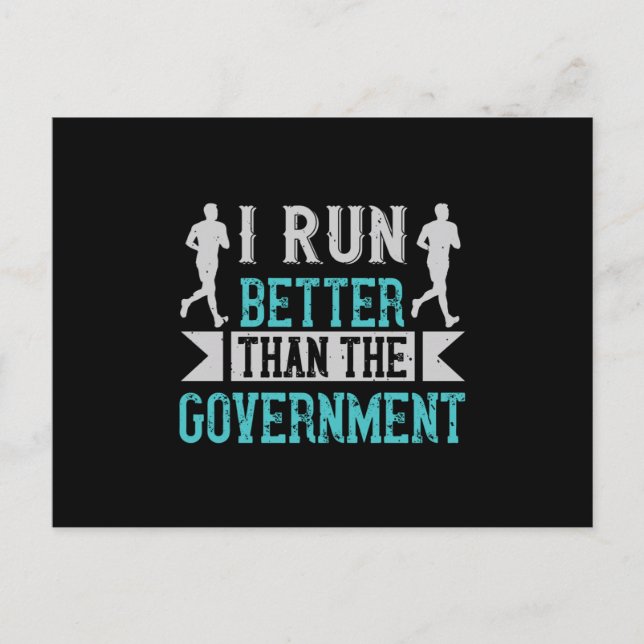 Running I run better than the government Postcard (Front)