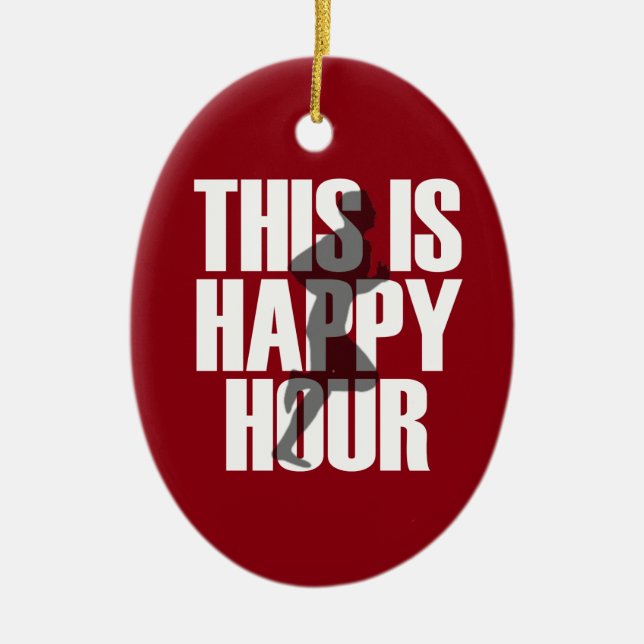 Running Is Happy Hour Ceramic Ornament (Front)