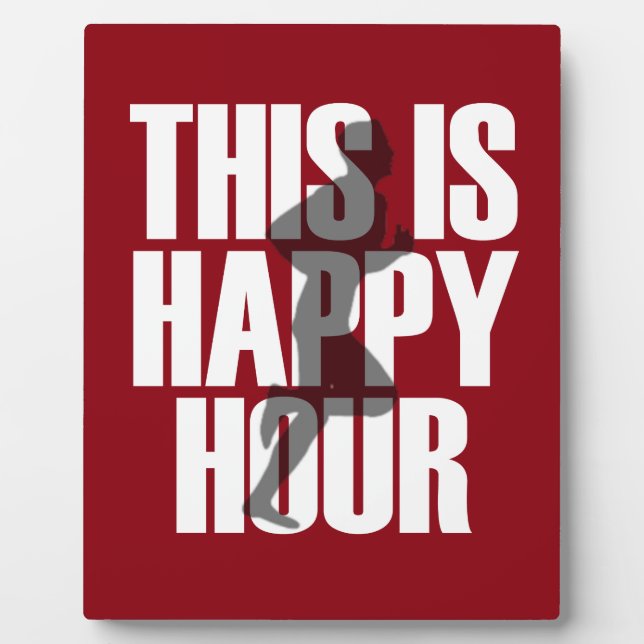 Running Is Happy Hour Plaque (Front)