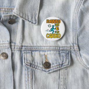 Running Late is My Cardio 2 Inch Round Button