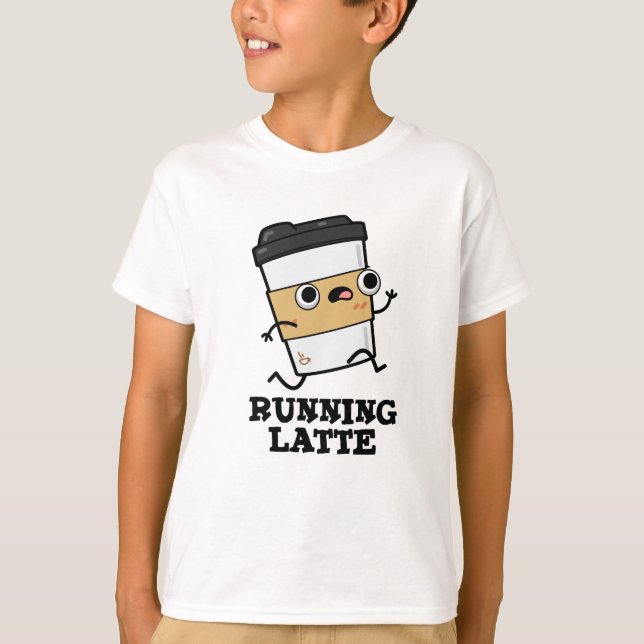 Running Latte Funny Coffee Pun T-Shirt (Front)