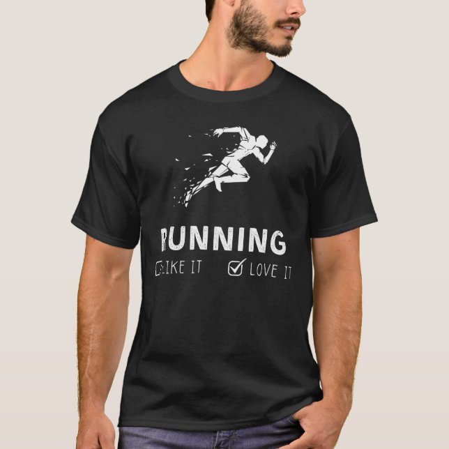 Running Like It or Love It Funny Tee (Front)