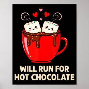 Running Motivation Kawaii Hot Chocolate Lover Poster