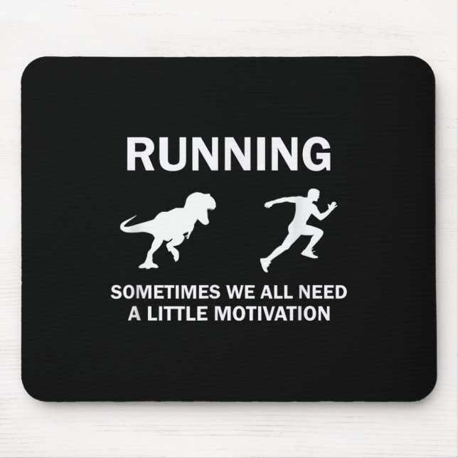Running Motivation Raptor Chase Funny Dinosaur  Mouse Pad (Front)