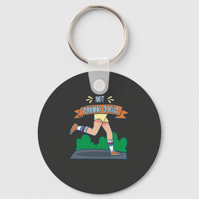 Running - Not Running Sucks Keychain (Front)
