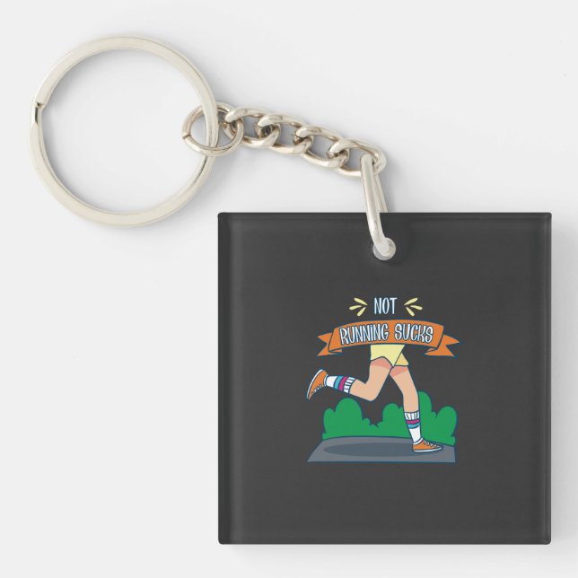 Running - Not Running Sucks Keychain (Front)