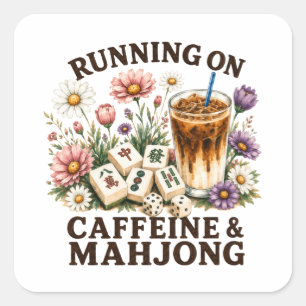 Running on Caffeine & Mahjong Square Sticker