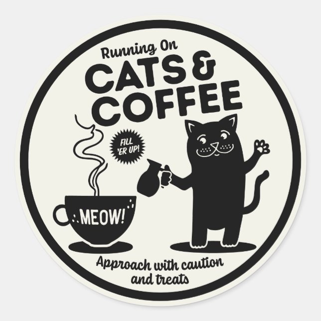Running on Cats and Coffee  Classic Round Sticker (Front)