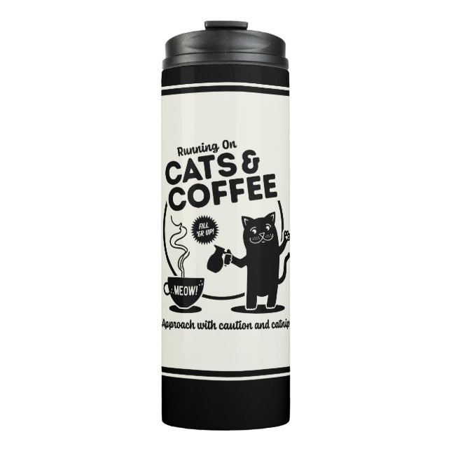 Running on Cats and Coffee Thermal Tumbler (Front)