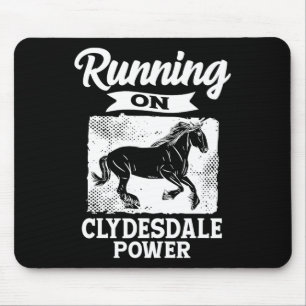 Running On Clydesdale Power Horseback Riding Horse Mouse Pad