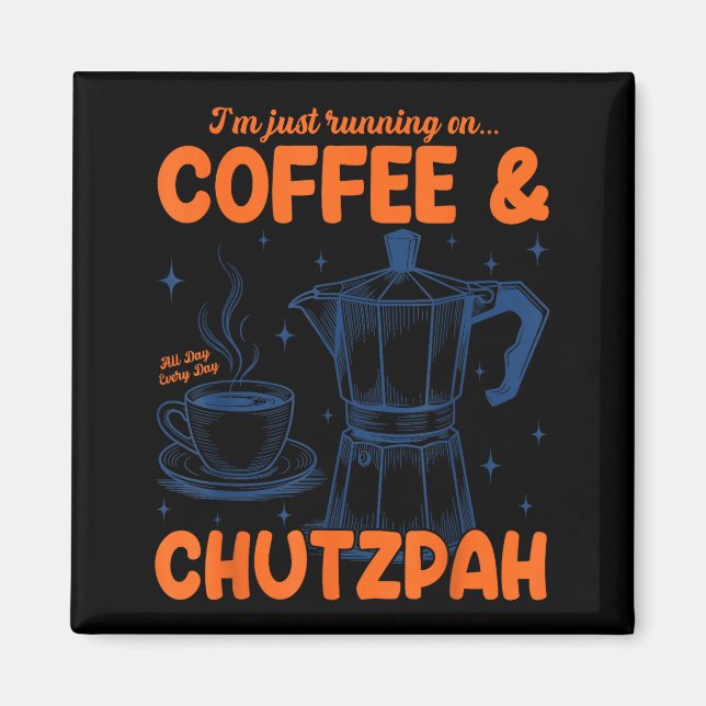 Running On Coffee &amp; Chutzpah Retro Funny Jewis Magnet (Front)