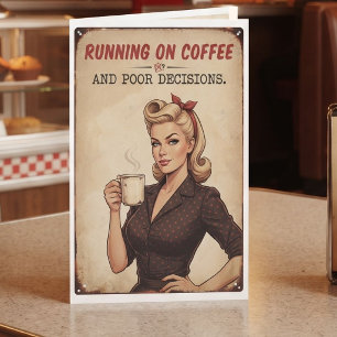 Running on Coffee and Bad Decisions   Humour Card