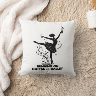 Running On Coffee And Ballet Funny Teacher Dancing Throw Pillow