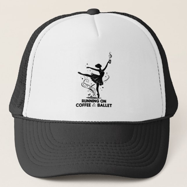 Running On Coffee And Ballet Funny Teacher Dancing Trucker Hat (Front)