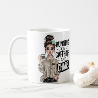 Running On Coffee And Chaos Coffee Mug