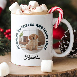 Running on Coffee and Puppy Love, Custom Photo Mug