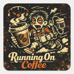 Running On Coffee – Caffeinated Humour Survival Square Sticker