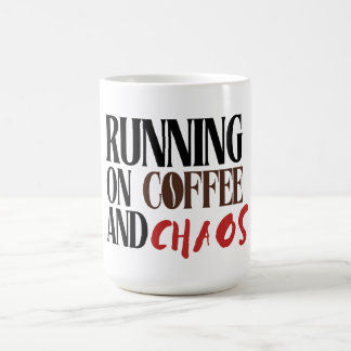 Running on Coffee & Chaos – Funny Workday Classic Coffee Mug