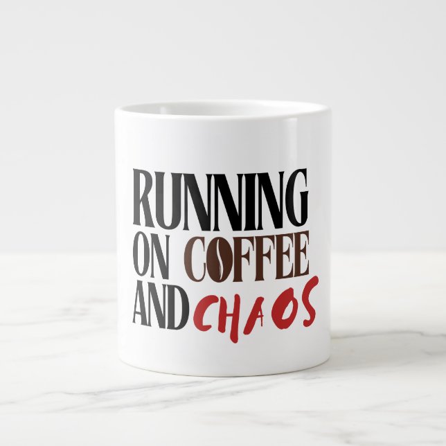 Running on Coffee & Chaos – Funny Workday Classic  Large Coffee Mug (Front)