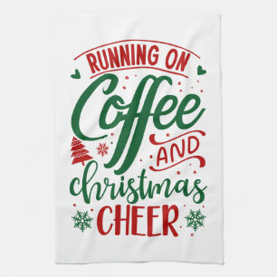 Running On Coffee & Christmas Cheer Kitchen Towel