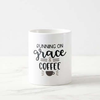 Running on grace and coffee mug