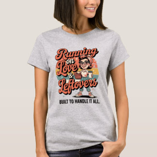 Running on Love & Leftovers – Vintage Mom Power Sh T-Shirt